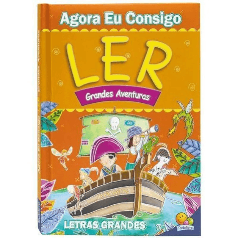 Livro Agora eu Consigo Ler II: Grandes Aventuras - Ed Todolivro